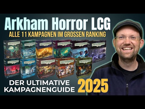 Der finale Arkham Horror LCG - Kampagnen Überblick inkl. Top 11 Ranking von 2 Experten!