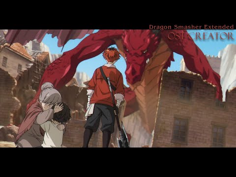 Sousou no Frieren OST   Dragon Smasher Extended