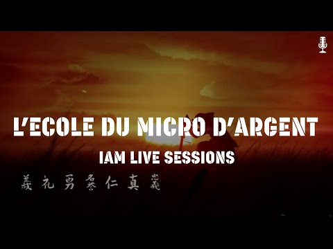 IAM LIVE SESSION - L'ECOLE DU MICRO D'ARGENT