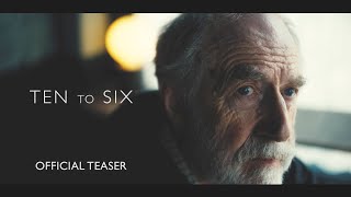 TEN TO SIX  I  Official Teaser