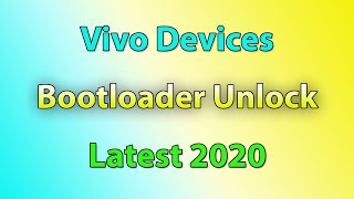 How to Unlock Vivo Bootloader Latest 2020