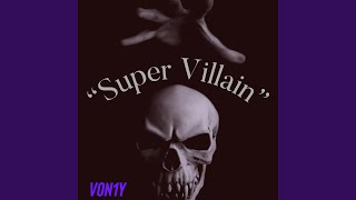 Super Villain Music Video