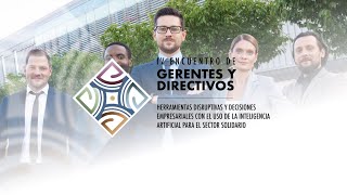 No te pierdas el IV Encuentro de Gerentes y Directivos 2025