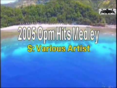 2005 opm hits medley
