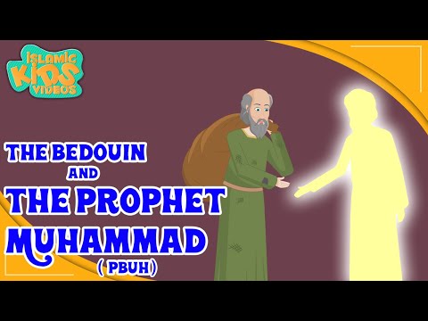 Prophet Muhammad (SAW) Stories | The Bedouin And The Prophet Muhammad (Pbuh) | Quran Stories