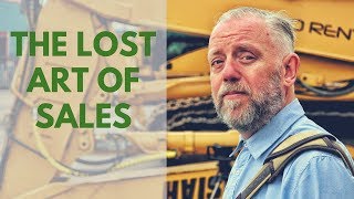 The Lost Art of Construction Equipment Sales