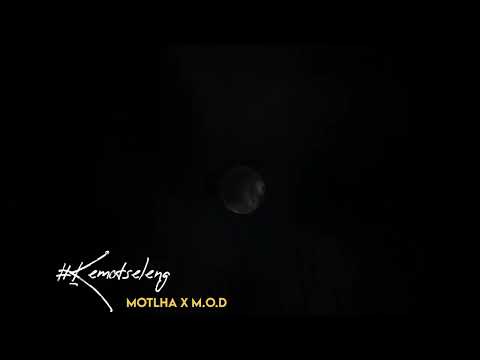 MOTLHA & M.O.D(Ke mo tseleng) unofficial video