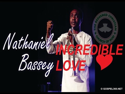 Nathaniel Bassey - Incredible Love Feat. Chris Morgan & Simpa Adaba