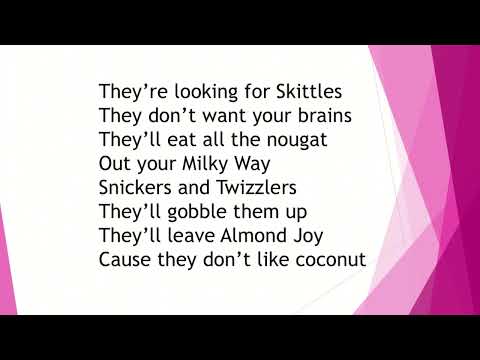 Zombies Want Your Candy - Monday, Wednesday, Friday