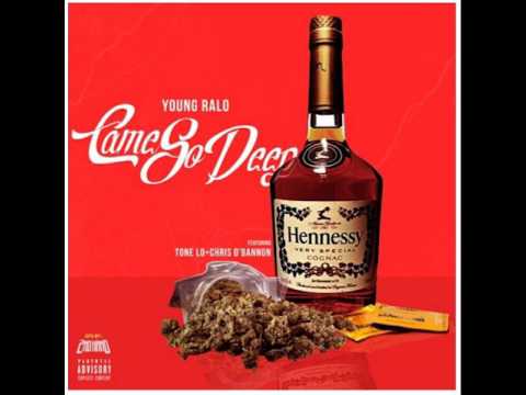 RaloDaKid- CAME SO DEEP FT TONE LO + CHRIS O'BANNON