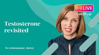 Testosterone revisited | Dr Louise Newson