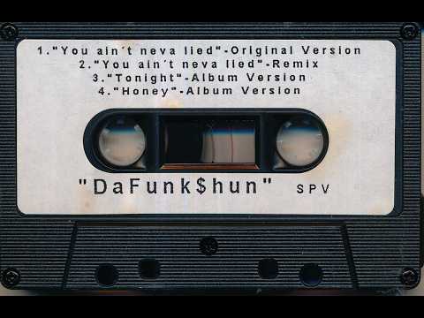 Da Funk$hun - You Ain't Neva Lied (Vallejo, 96)