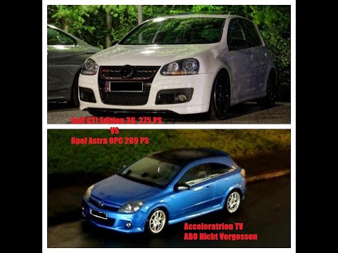 Golf 5 Gti Edition 30 360 ps vs Opel Astra OPC 289 Ps