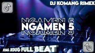 Download lagu DJ NGAMEN 5 SLOW BEAT VIRAL TIKTOK TERBARU 2022 DJ KOMANG RIMEX | TAK SAWANG SAWANG KOWE GANTENG mp3