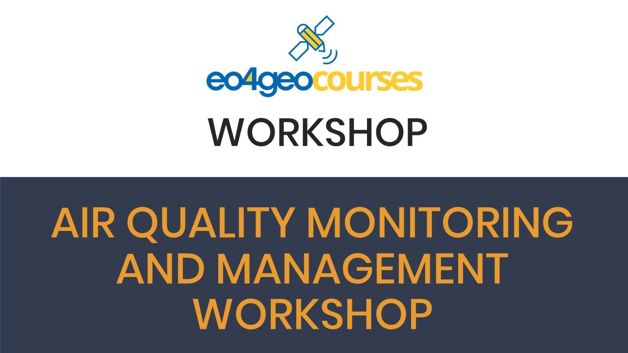 Air quality monitoring and management workshop