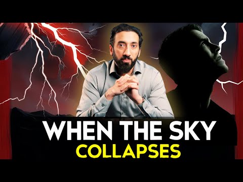 The Moment When the Sky Collapses | Nouman Ali Khan