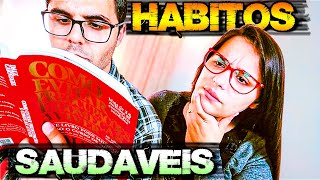 Como ter BONS HBITOS SAUDVEIS que vo me AJUDAR no trabalho e na VIDA (Lista de Hbitos bons)