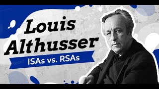 Louis Althusser: Ideological State Apparatuses vs. Repressive State Apparatuses Pt. 1 of 2