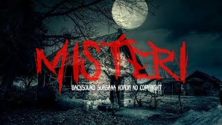 Download lagu Backsound Horor Dan Misteri No Copyright | Koceak Music mp3