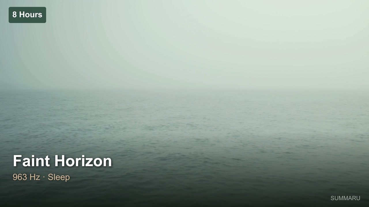 Faint Horizon | 8 Hour Sleep Music | 963Hz Deep Rest