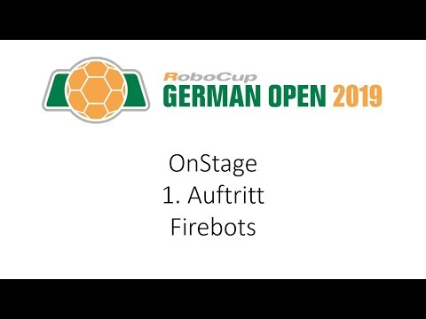 RoboCup German Open 2019 - OnStage: Firebots 1. Auftritt