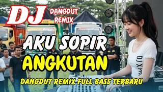 Download lagu DJ Aku Sopir Angkutan 🚀 Dangdut Remix Terbaru 2026 – Lagu Viral TikTok Full Bass | DJ X PRO mp3 Download lagu DJ Aku Sopir Angkutan 🚀 Dangdut Remix Terbaru 2026 – Lagu Viral TikTok Full Bass | DJ X PRO mp3
