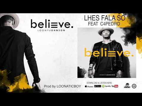 Loony Johnson feat. C4 Pedro - Lhes Fala So (Audio)