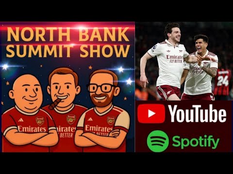 Arsenal Live | The North Bank Summit Show