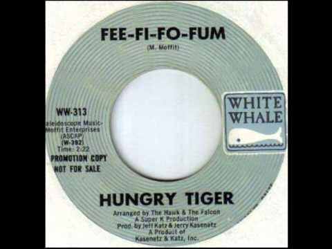 HUNGRY TIGER - Fee-Fi-Fo-Fum b/w Tic-Tac-Toe (1969)