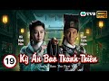 Phim TVB Lồng Tiếng Kỳ Án Bao Thanh Thiên 19 30 Đàm Tuấn Ngạn Hồ Định Hân 2019