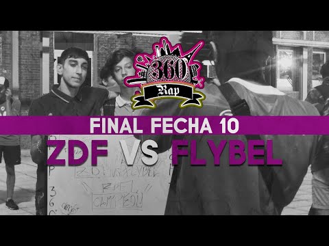 ZDF vs FLYBEL: FINAL - RAP360 (DECIMA FECHA)