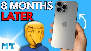 After 8 Months: Apple iPhone 15 Pro Max! PROS &amp; CONS - No BS Review