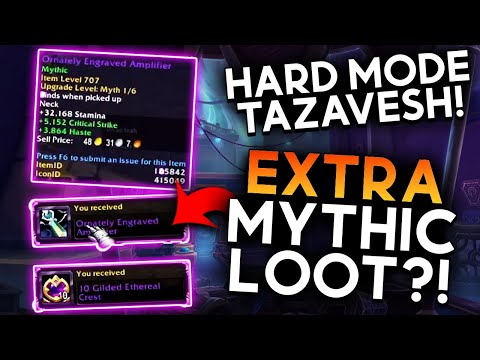 Hard Mode Tazavesh Guide! (Don't Miss Out on Myth Track Loot!)