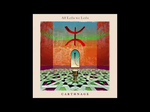 Carthnage - Alf Leila we Leila