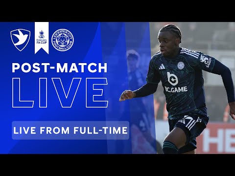 POST-MATCH LIVE! Cheltenham Town vs. Leicester City | Sky Bet Championship