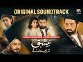 Ishq Mein Tere Sadqay Full OST Rahat Fateh Ali Khan Ft Muneeb Butt Anika Zulfikar