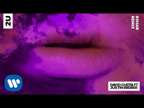 David Guetta ft Justin Bieber - 2U (R3hab Remix) [official audio]