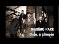 Maxïmo Park - Once, A Glimpse