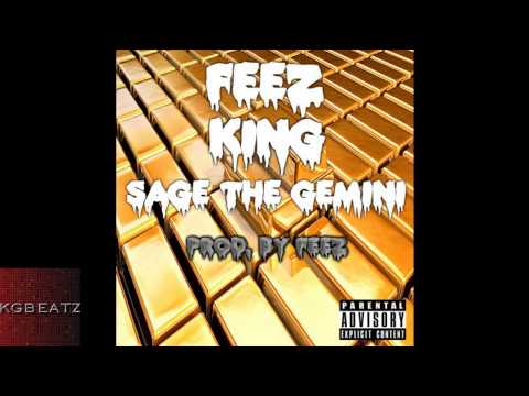 Feez ft. Sage The Gemini - King [Prod. By Feez] [New 2014]