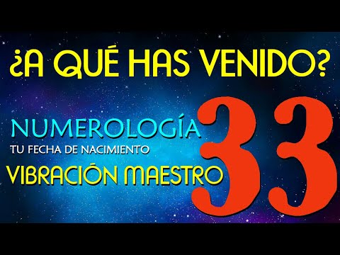 3️⃣3️⃣ NUMEROLOGIA número MAESTRO  33 por fecha de nacimiento  👉¿A qué has venido?