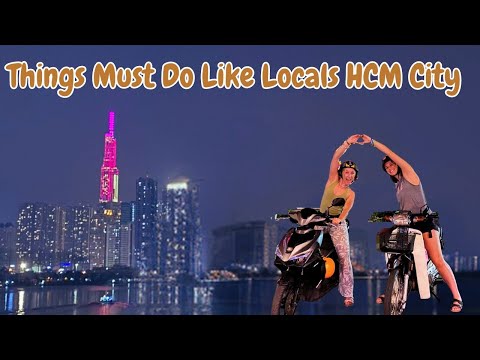 Best Places To Visit At Night In Ho Chi Minh City - Explore the Whole City In 4 Hours By Scooter