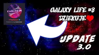 Miniaturka - Galaxy life #8 Update 3.0 i Dziękuje 🧡