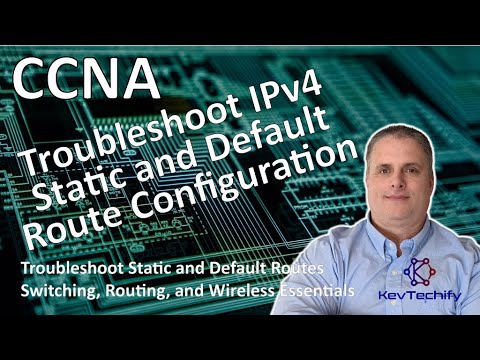 Troubleshoot IPv4 Static and Default Route Configuration - SRWE - CCNA - KevTechify | vid 64