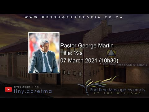 Sunday Morning Sermon | 07-03-2021 | Pastor George Martin | ½’s