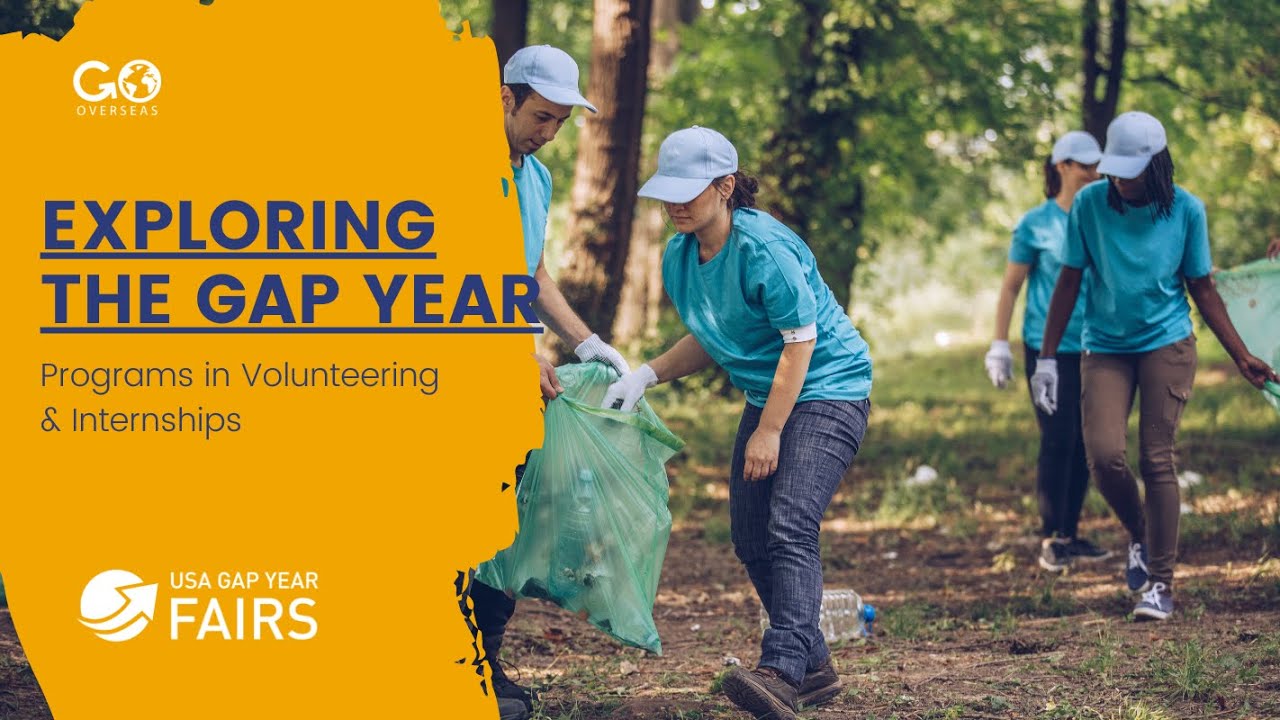 Exploring the Gap Year: Volunteer & Internship Programs