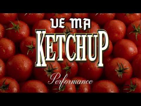 Ketchup Demo // VE MA