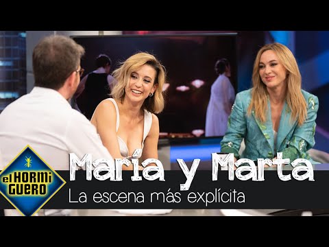 Marta Hazas y María Pedraza hablan de la escena más explicita de su última película - El Hormiguero