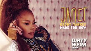 Download lagu Janet Jackson x Daddy Yankee - Made For Now (Dirty Werk Remix) mp3