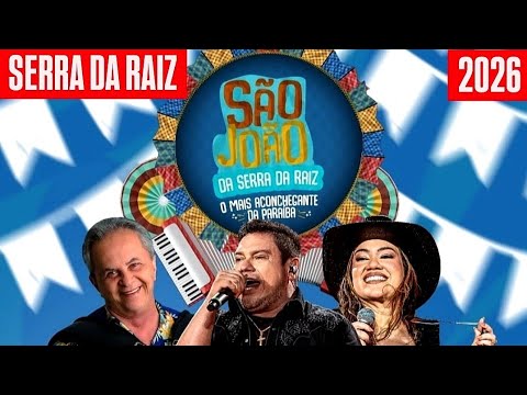 SÃO JOÃO SERRA DA RAIZ PARAIBA 2026