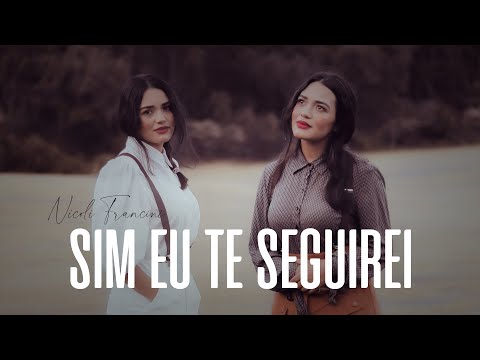 Nicoli Francini: Sim, Eu te Seguirei (Lord I Would Follow Thee)